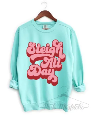 Comfort Colors Sleigh All Day Christmas Sweatshirt - Adult Sizes
