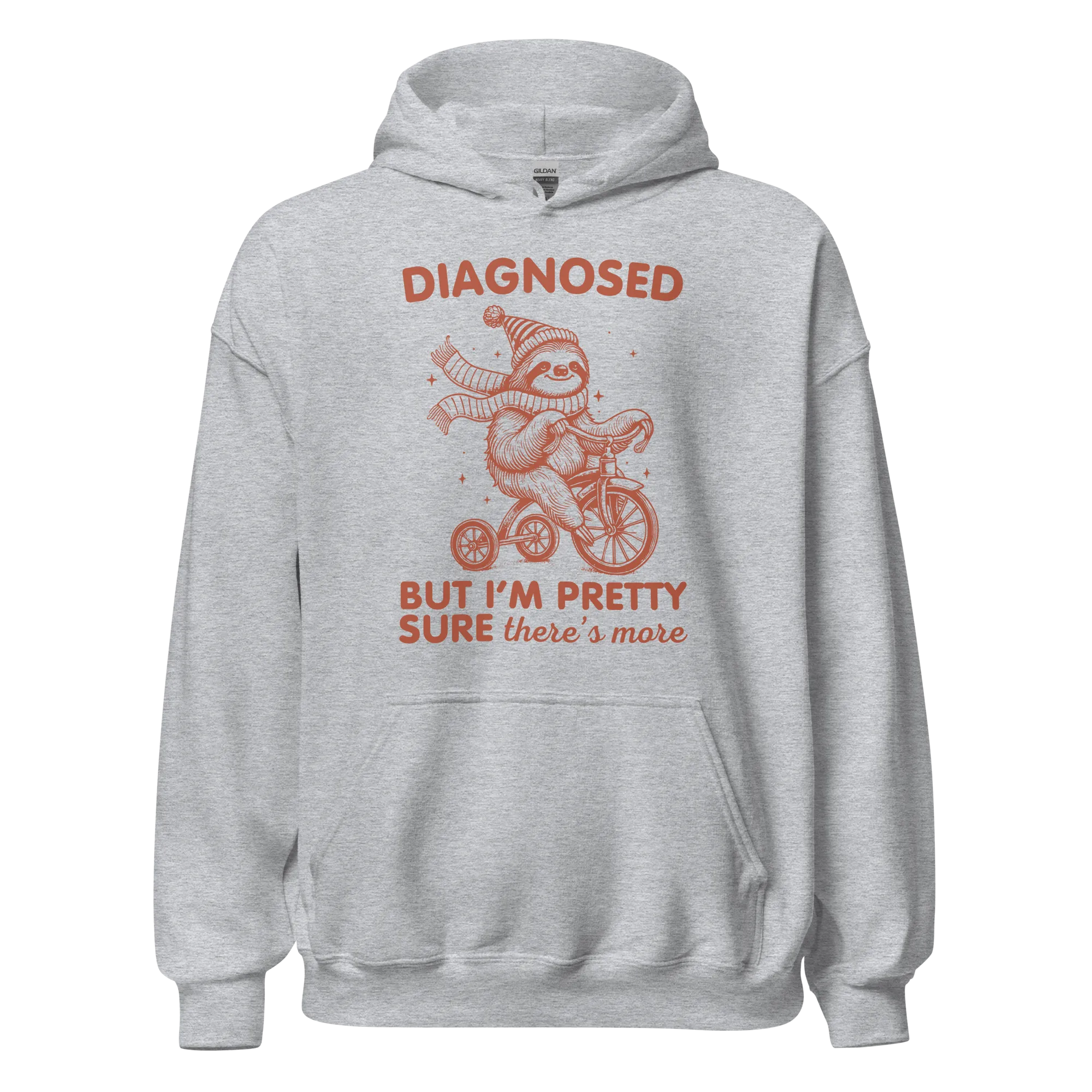 Diagnosed But There’s More Hoodie