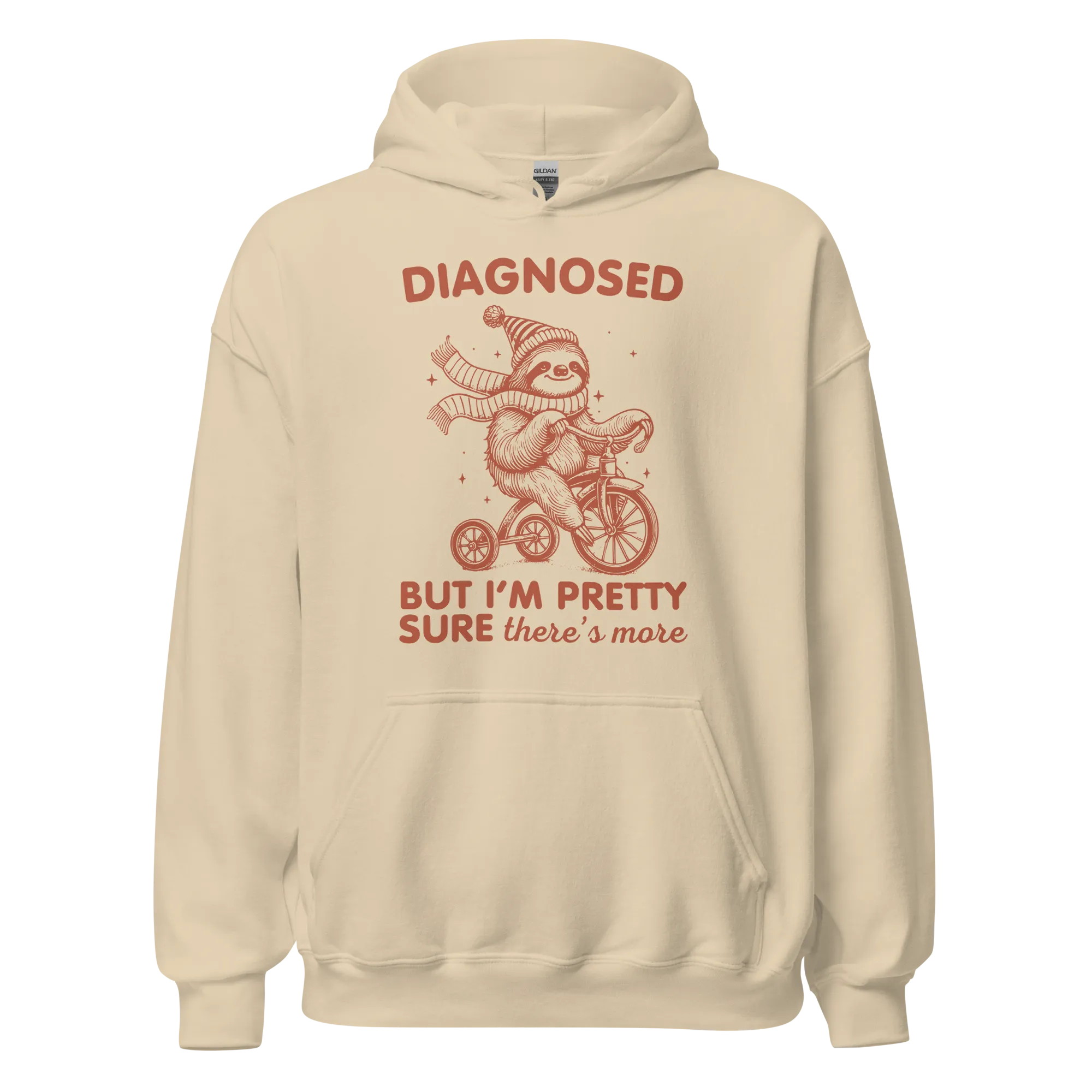 Diagnosed But There’s More Hoodie