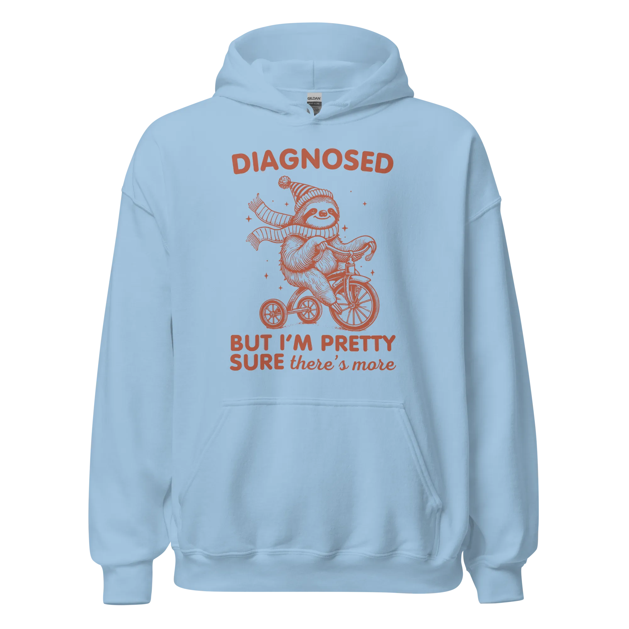 Diagnosed But There’s More Hoodie