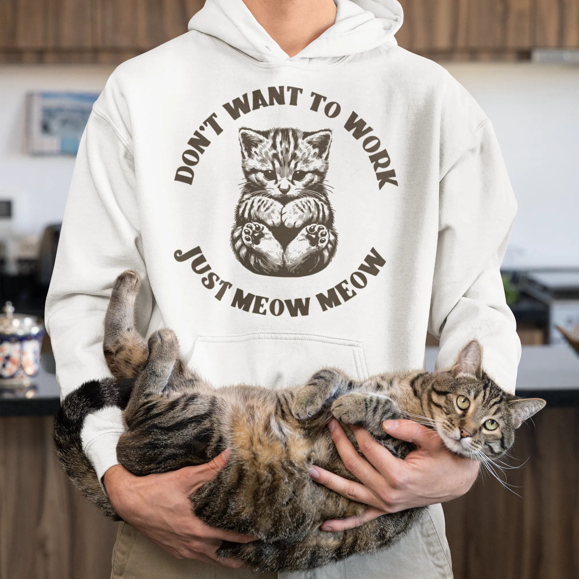 Don’t Want To Work Just Meow Meow Hoodie