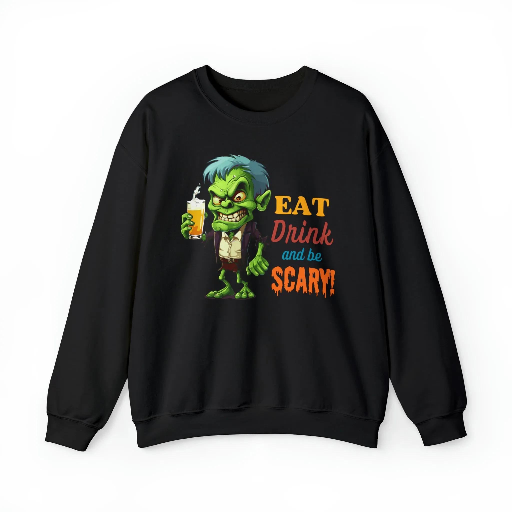 Eat Drink and Be Scary Sweatshirt, Spooky Halloween Sweatshirt, Funny Ghoul Sweatshirt, Fall Season Shirt, Unisex Heavy Blend Shirt