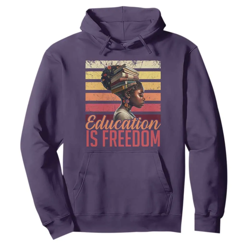 Education Is Freedom Hoodie Retro Black History Teacher TS11