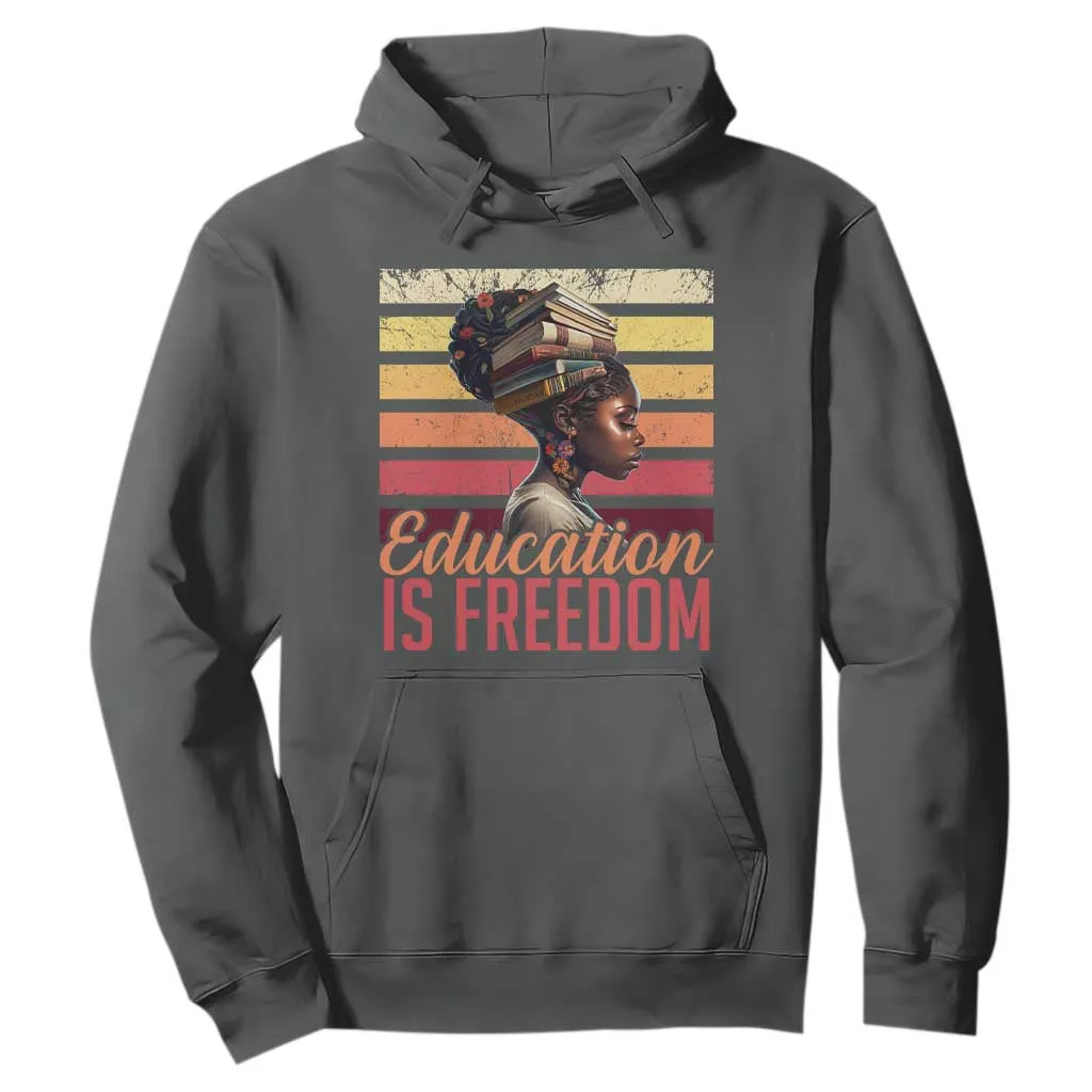 Education Is Freedom Hoodie Retro Black History Teacher TS11