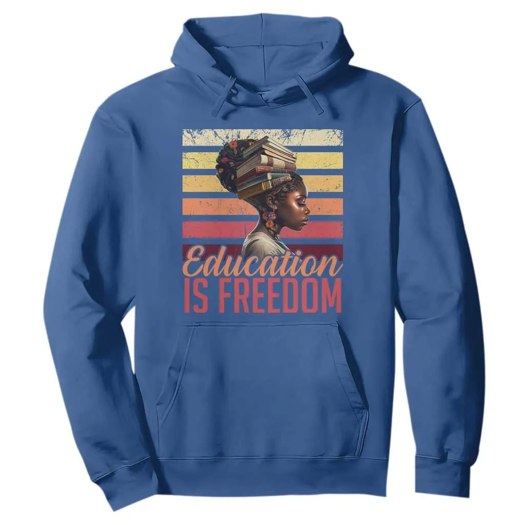 Education Is Freedom Hoodie Retro Black History Teacher TS11