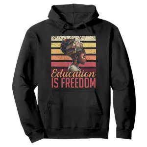 Education Is Freedom Hoodie Retro Black History Teacher TS11
