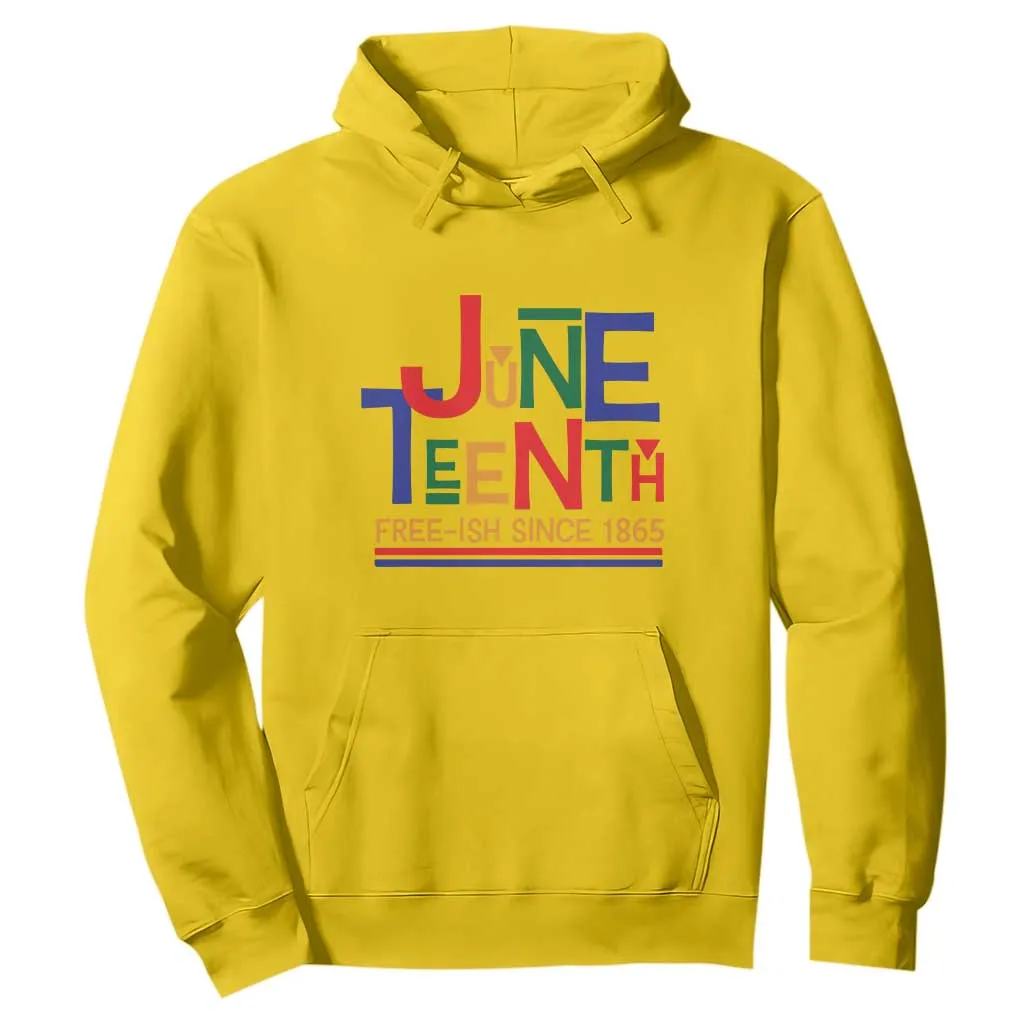 Free Ish Hoodie Juneteenth Celebration Since 1865 Retro TS01