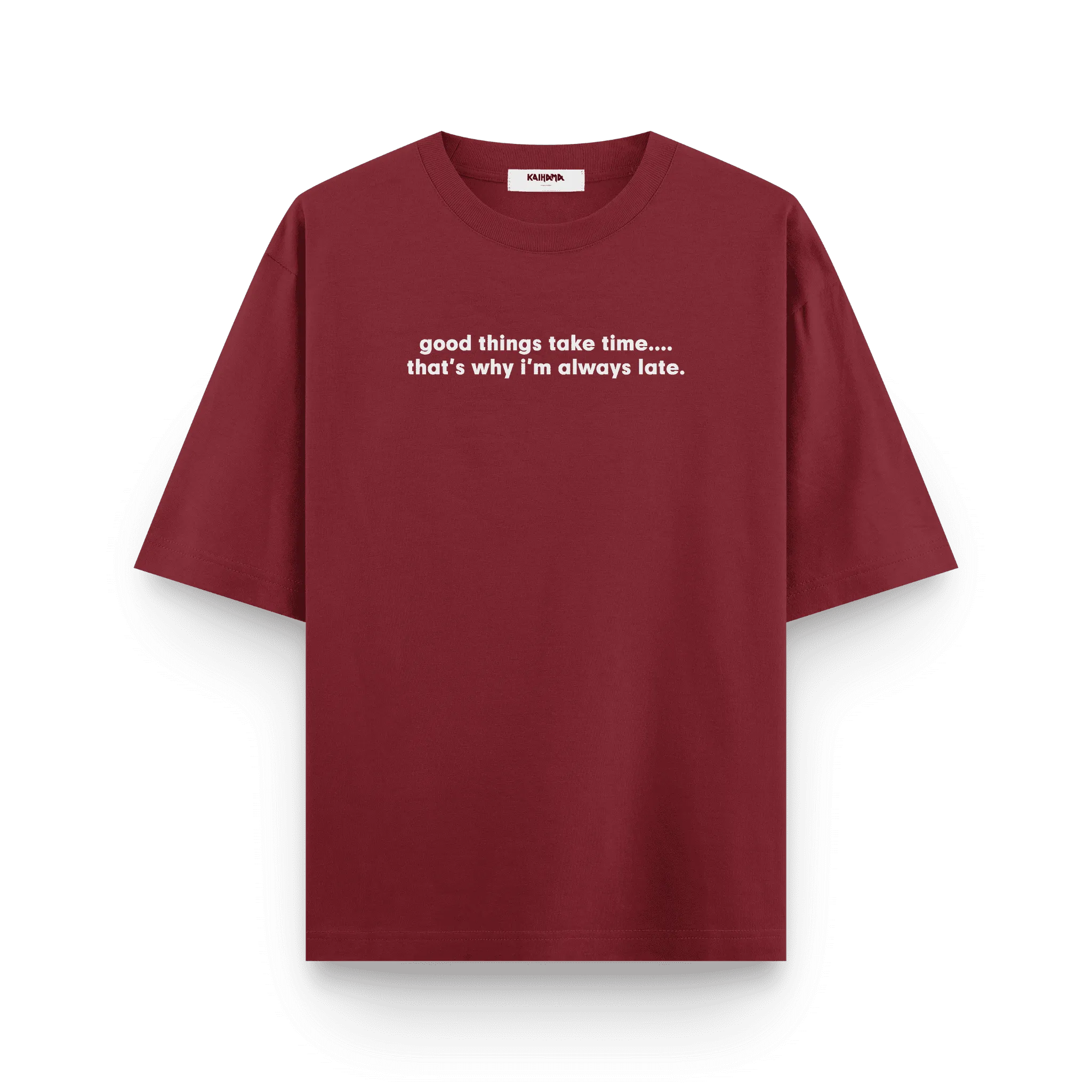 Good Things Take Time Oversized T-shirt by Kaihama
