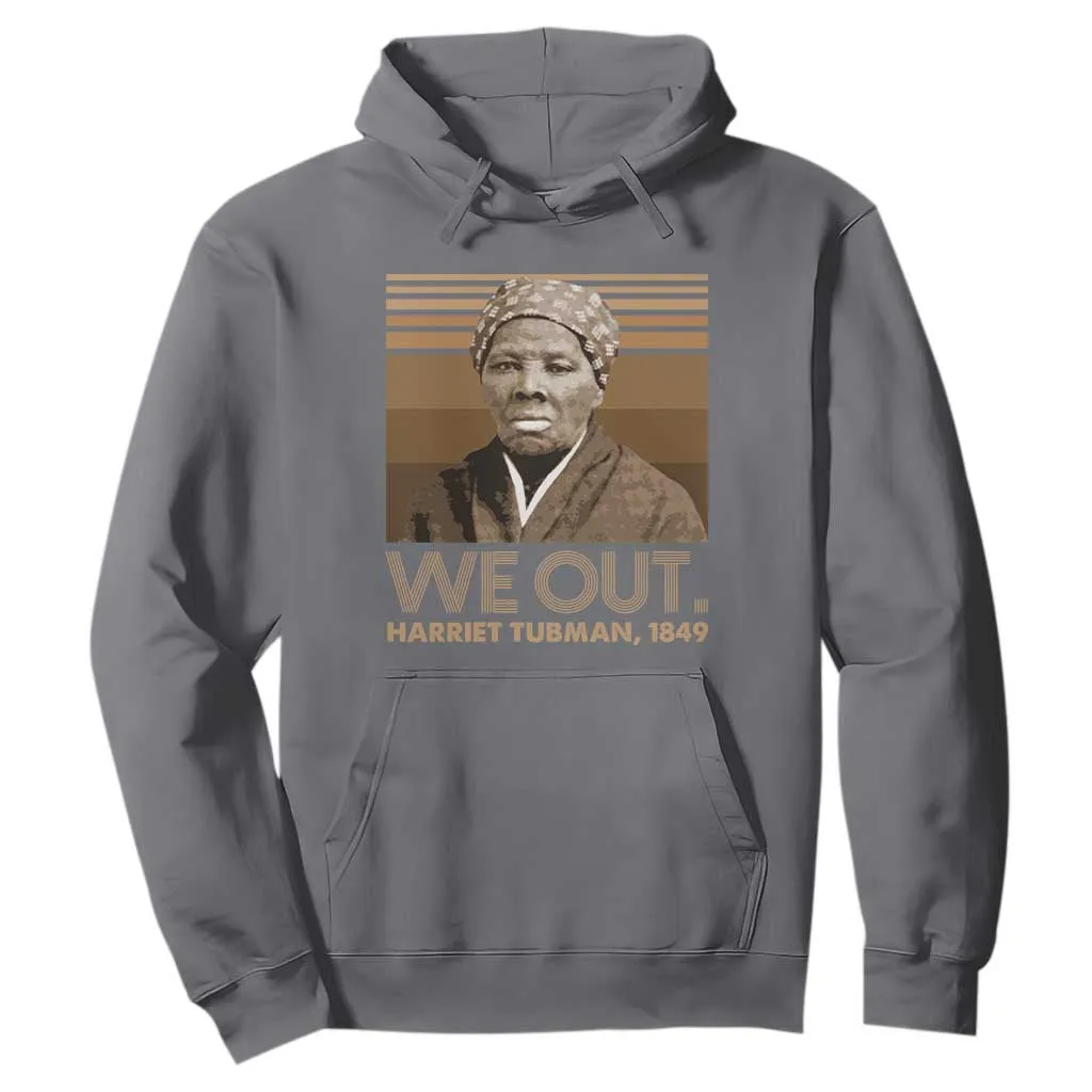 Harriet Tubman Hoodie We Out 1849 Retro Black History TS09