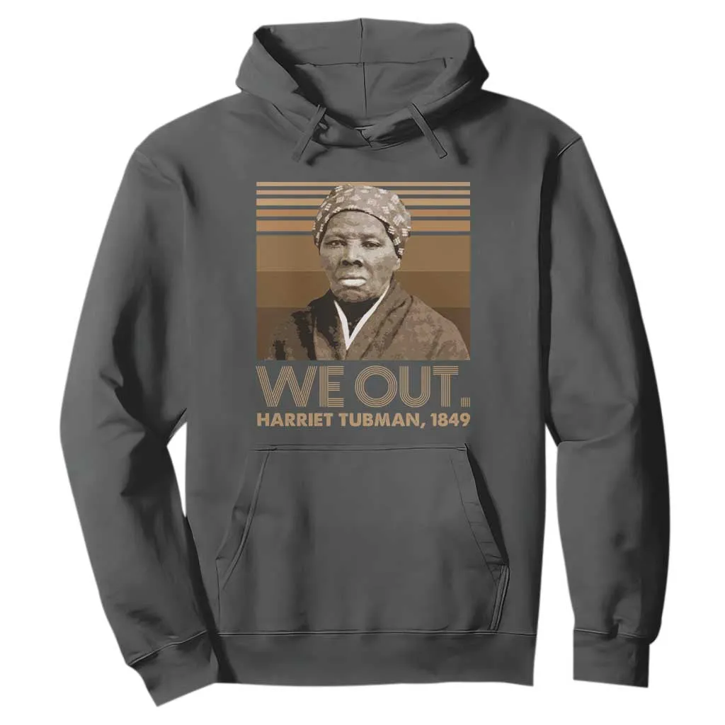 Harriet Tubman Hoodie We Out 1849 Retro Black History TS09