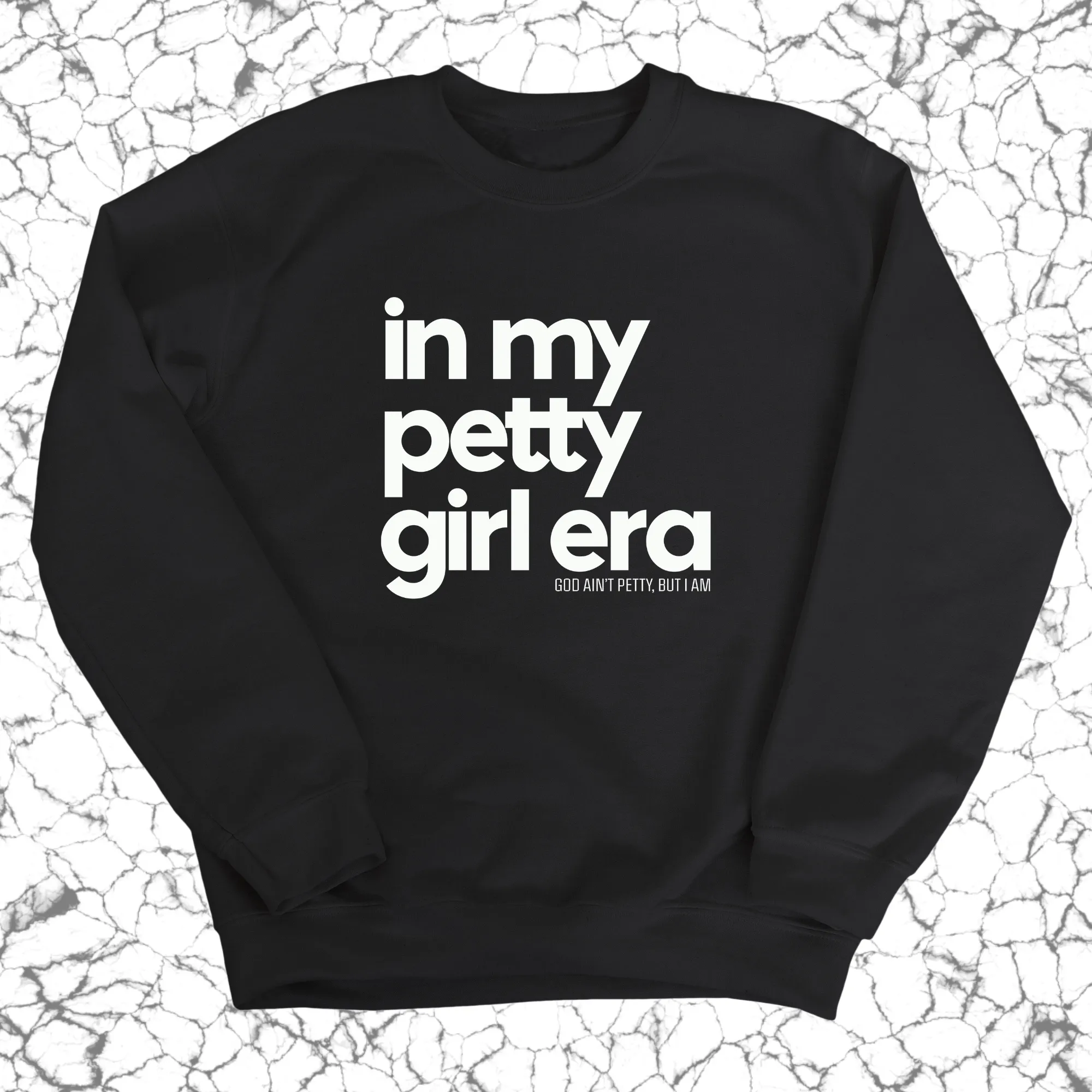 In my Petty Girl Era Unisex Sweatshirt