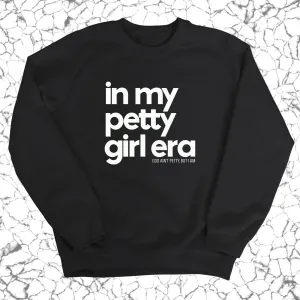 In my Petty Girl Era Unisex Sweatshirt