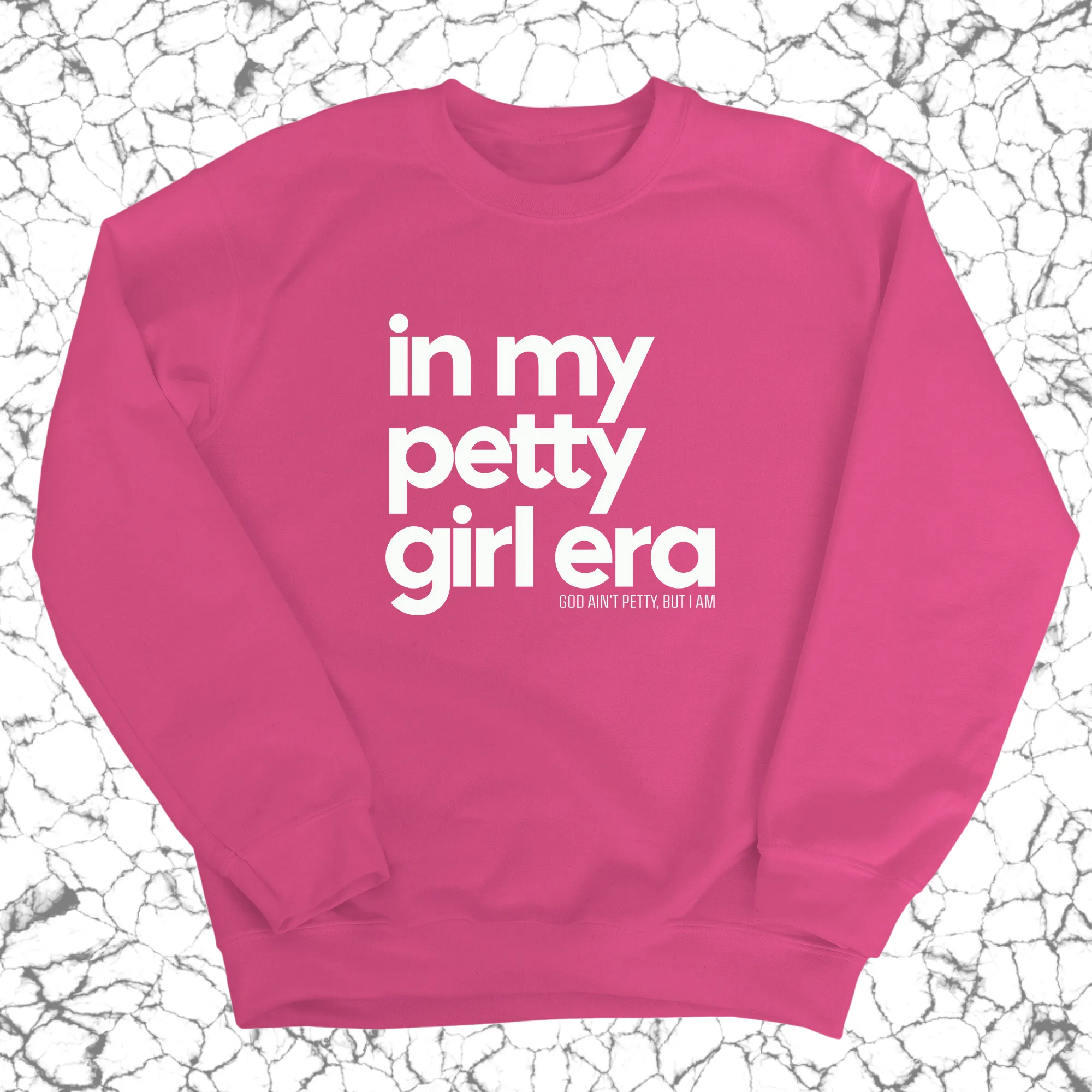 In my Petty Girl Era Unisex Sweatshirt