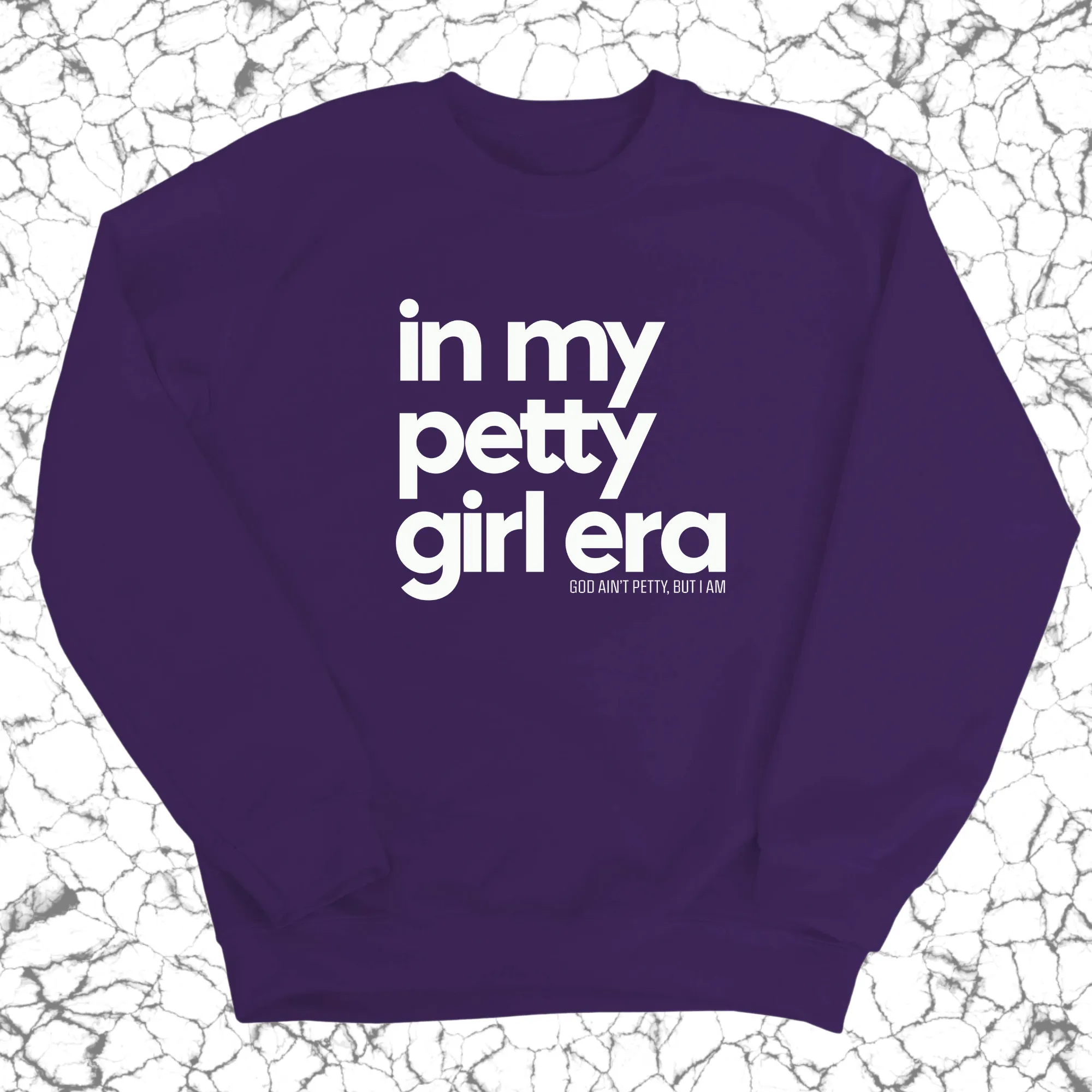 In my Petty Girl Era Unisex Sweatshirt
