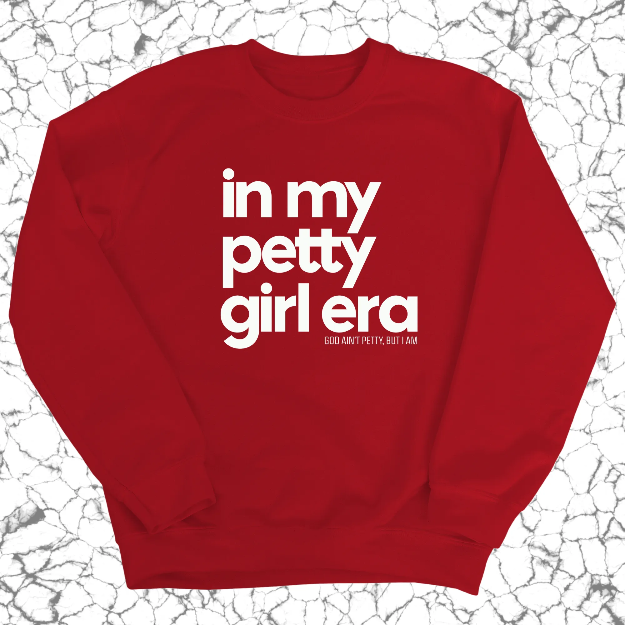 In my Petty Girl Era Unisex Sweatshirt