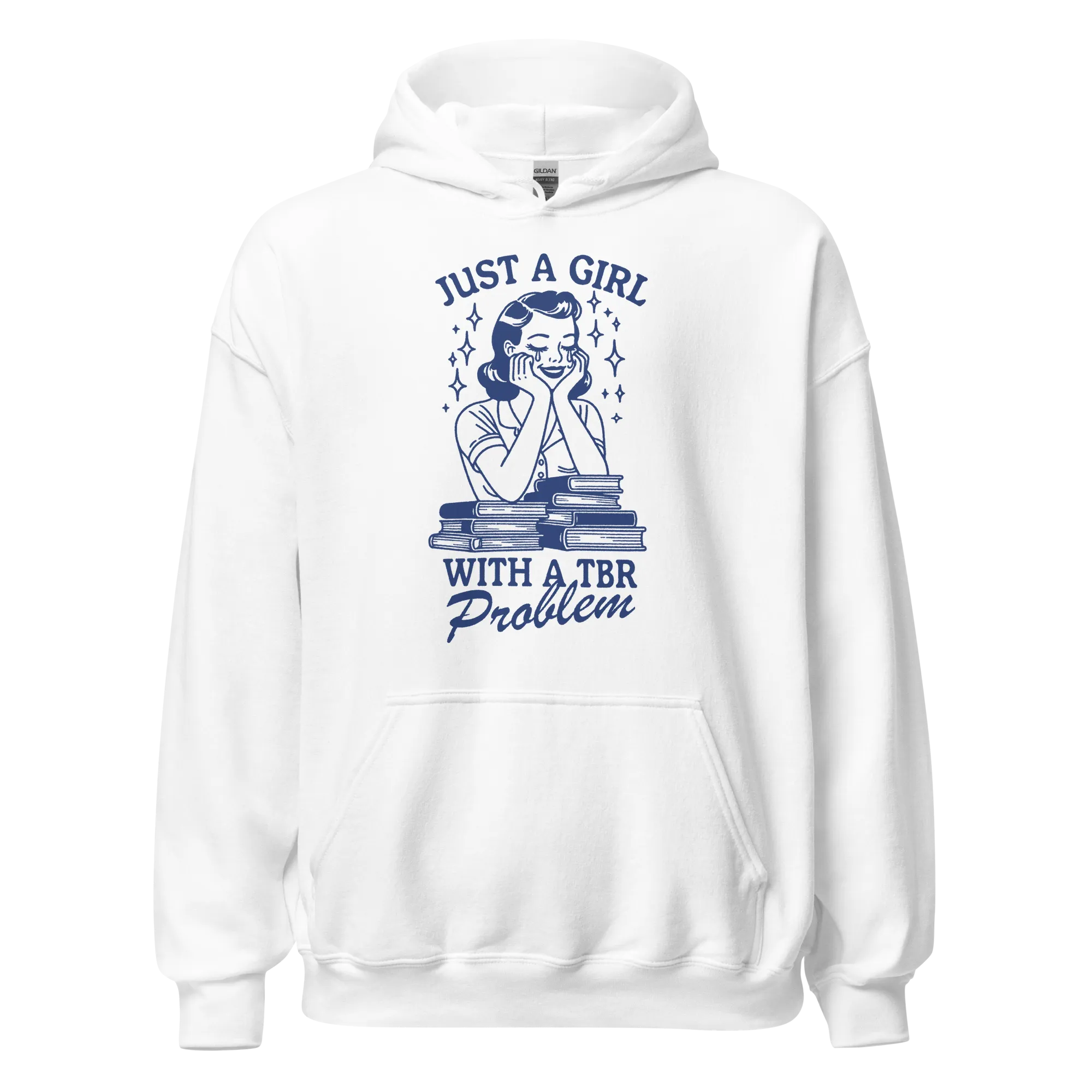 Just A Girl With a TBR Problem Hoodie