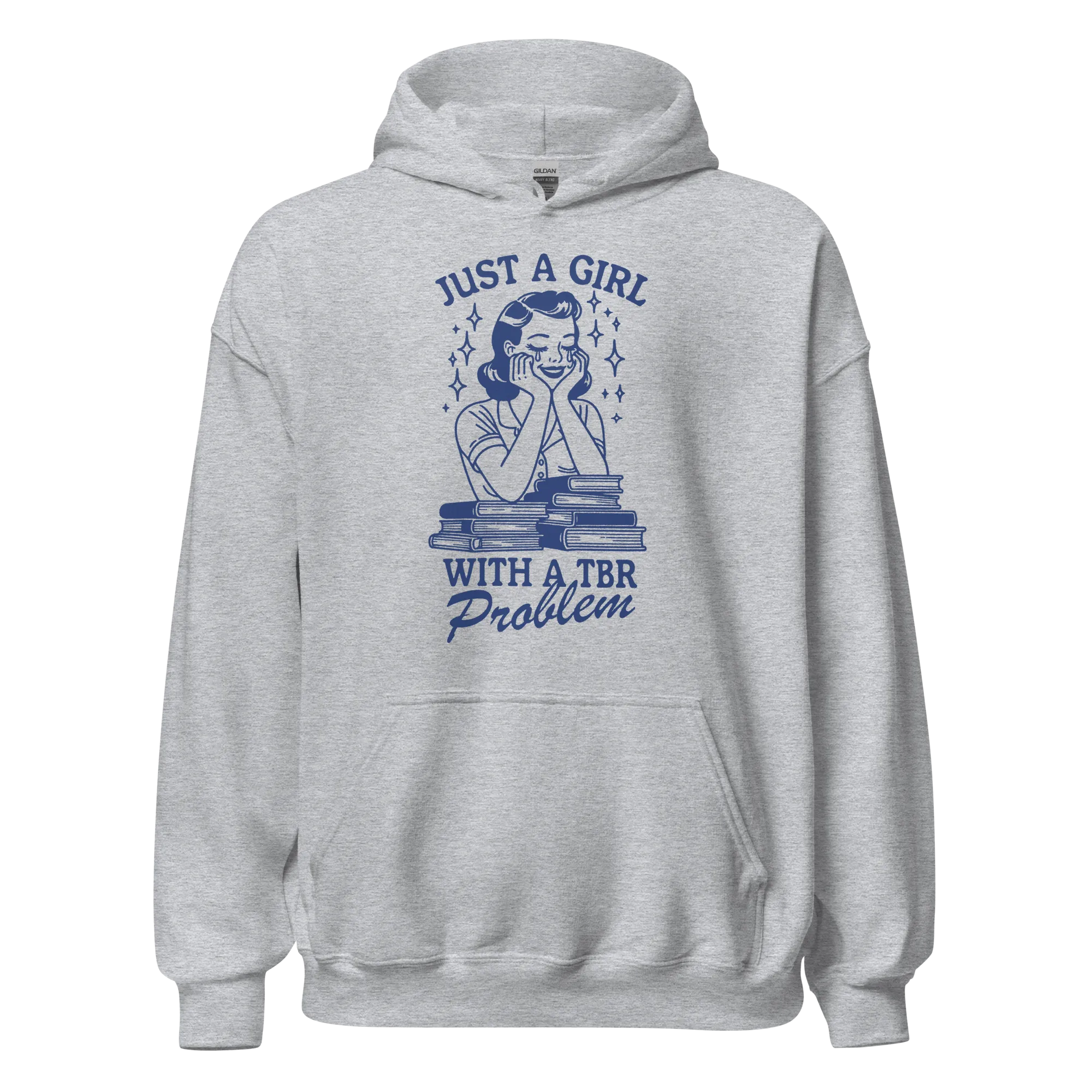Just A Girl With a TBR Problem Hoodie
