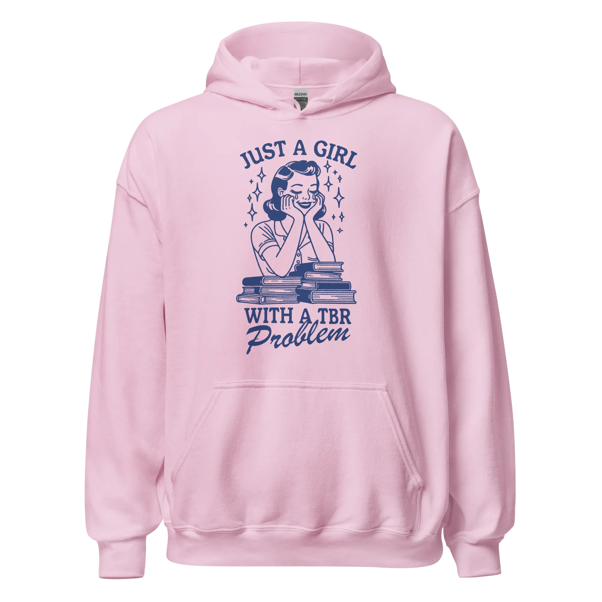 Just A Girl With a TBR Problem Hoodie