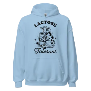 Lactose Tolerant Hoodie