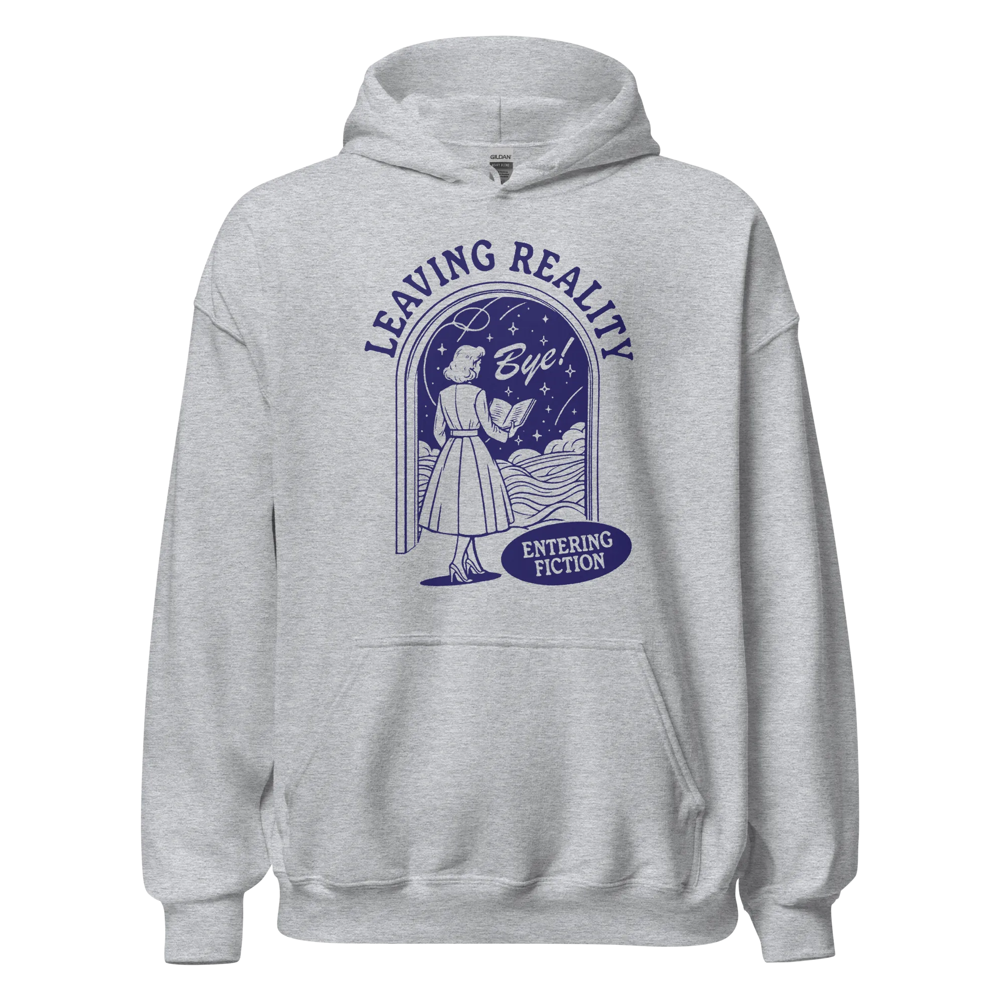 Leaving Reality Entering Fiction Hoodie