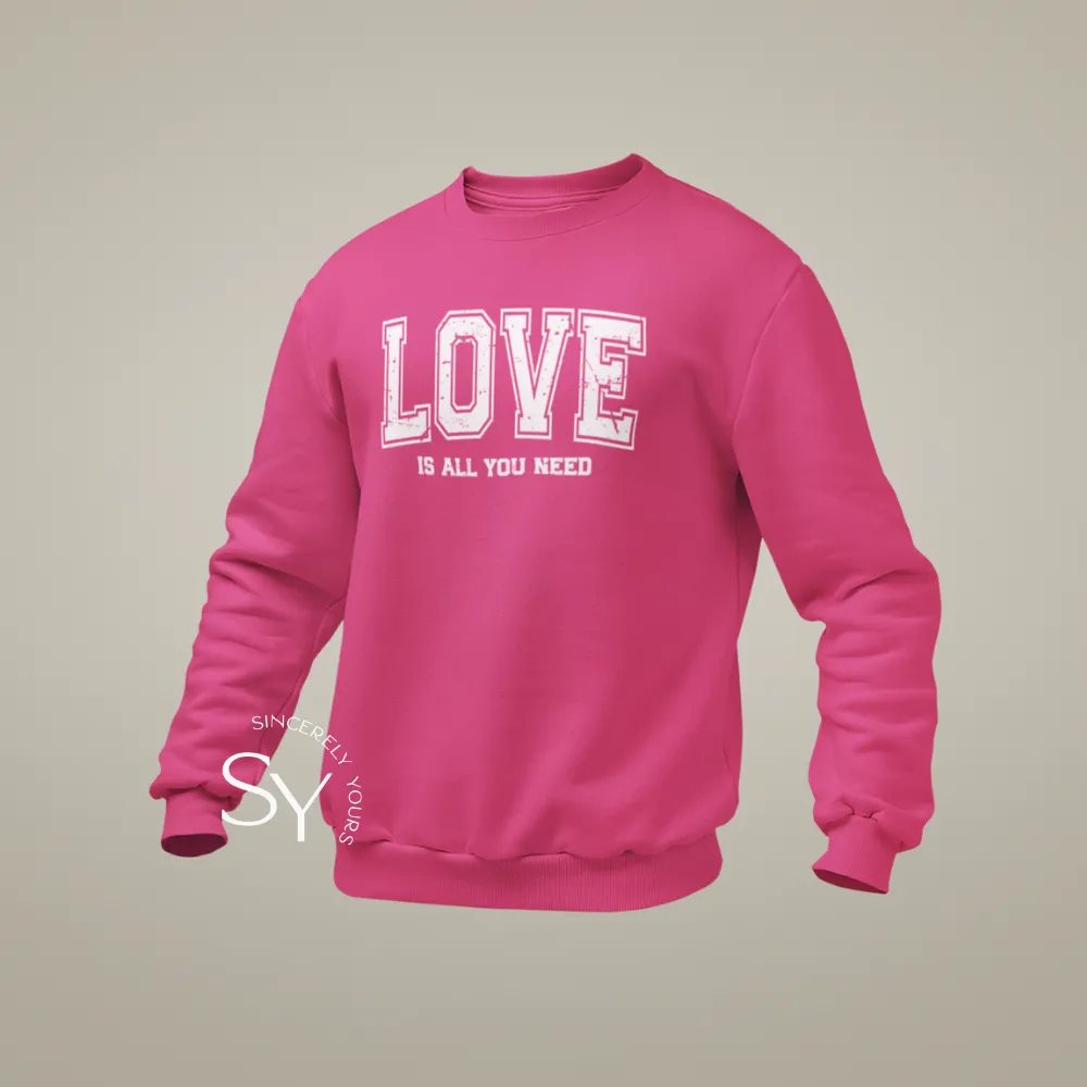 LOVE is all you need - Mens Sweatshirt