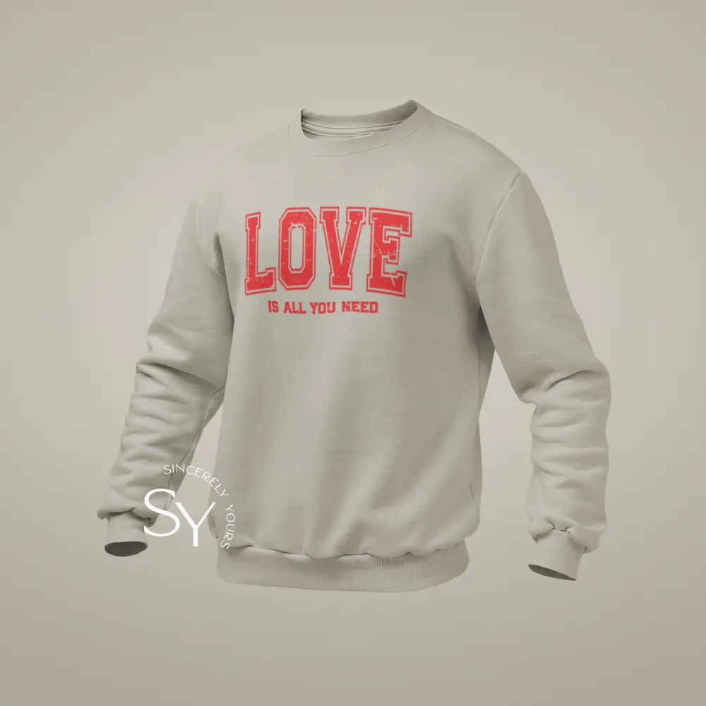 LOVE is all you need - Mens Sweatshirt