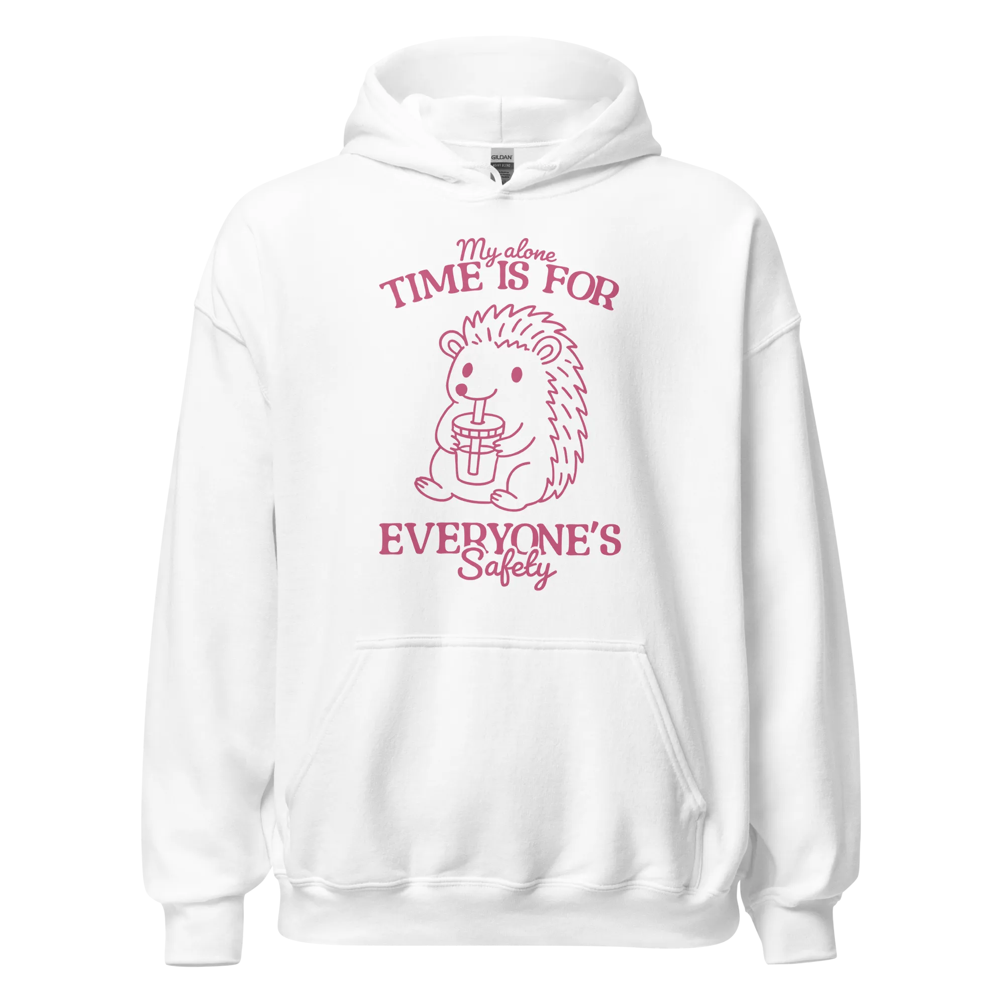 My Alone Time Everyone's Safety Hoodie