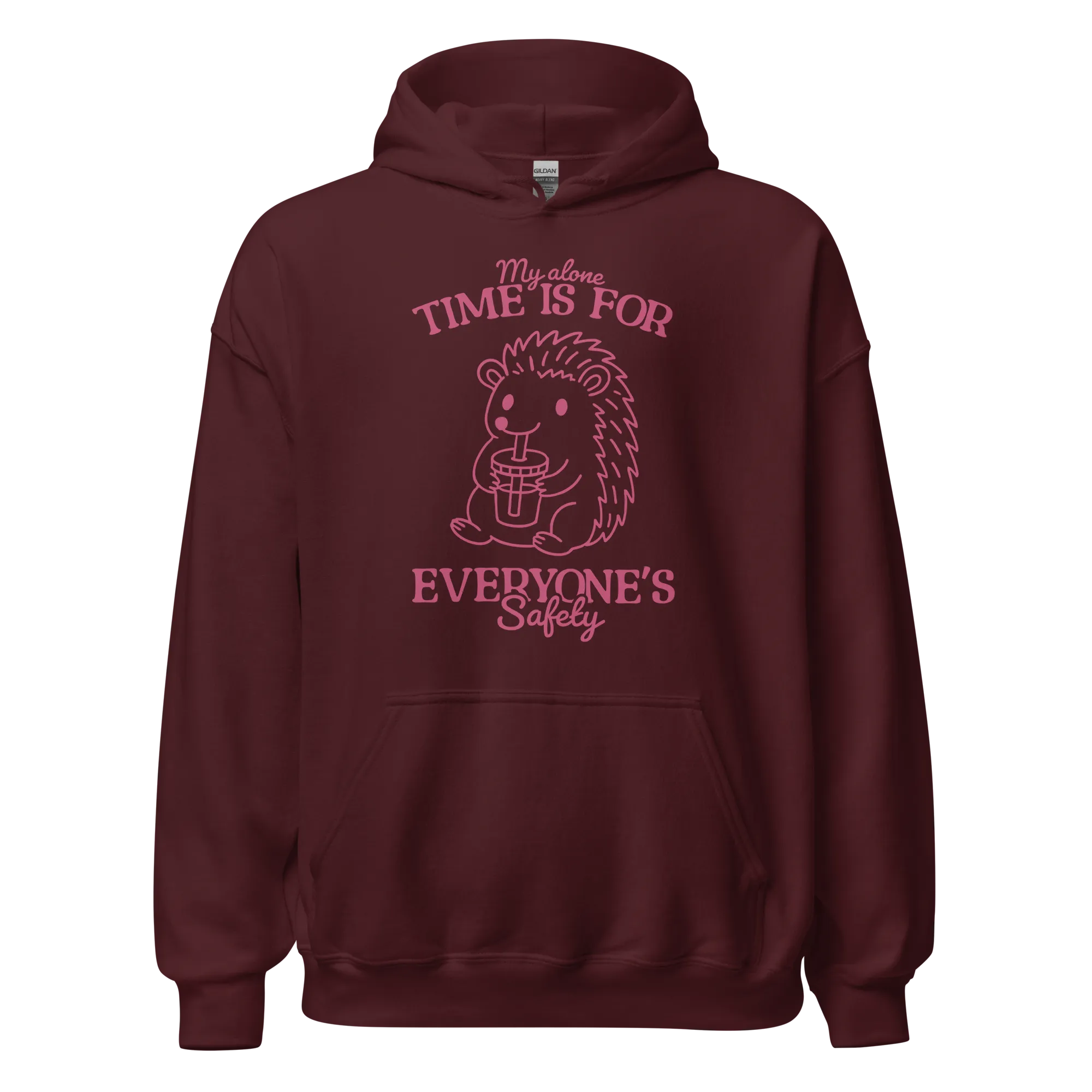 My Alone Time Everyone's Safety Hoodie