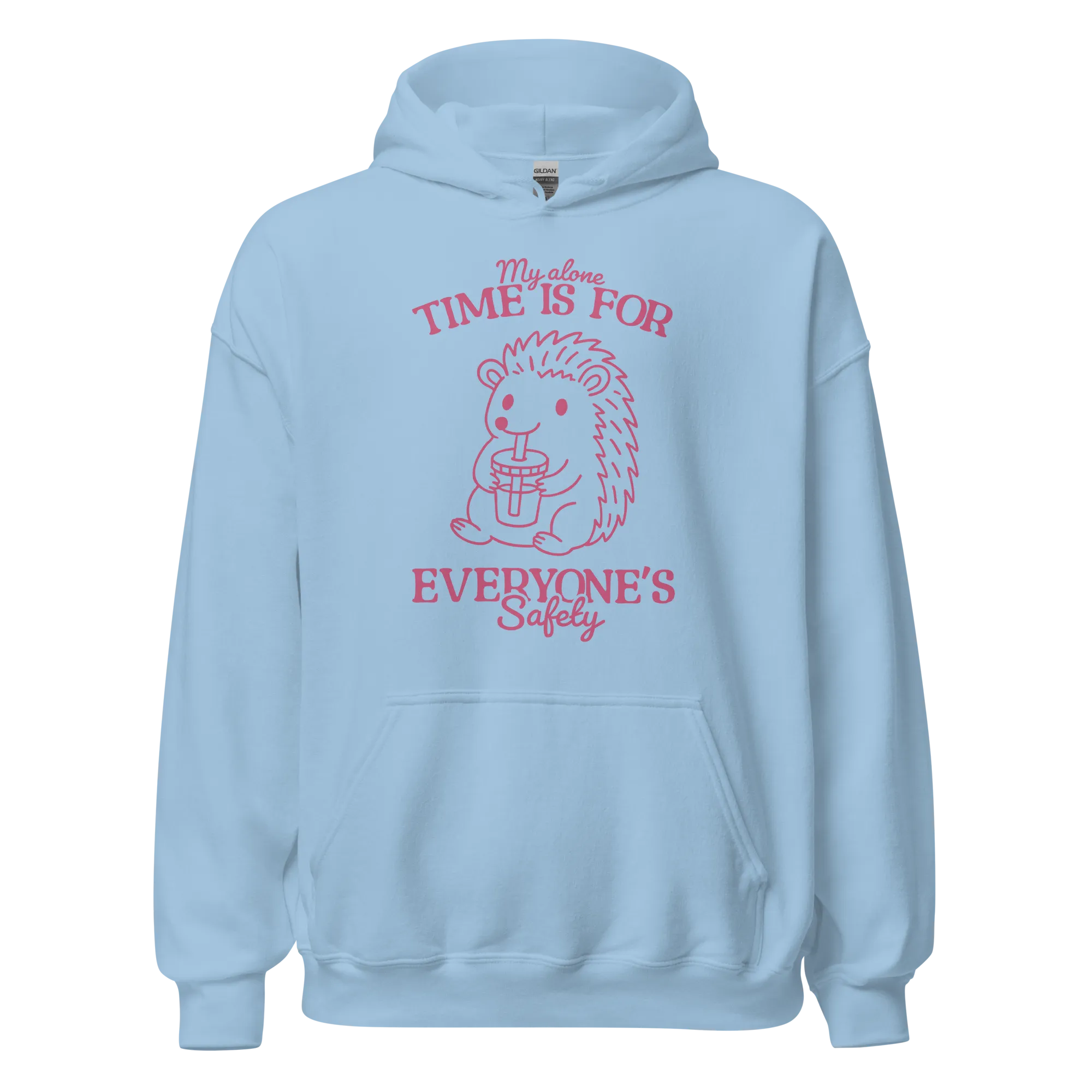 My Alone Time Everyone's Safety Hoodie