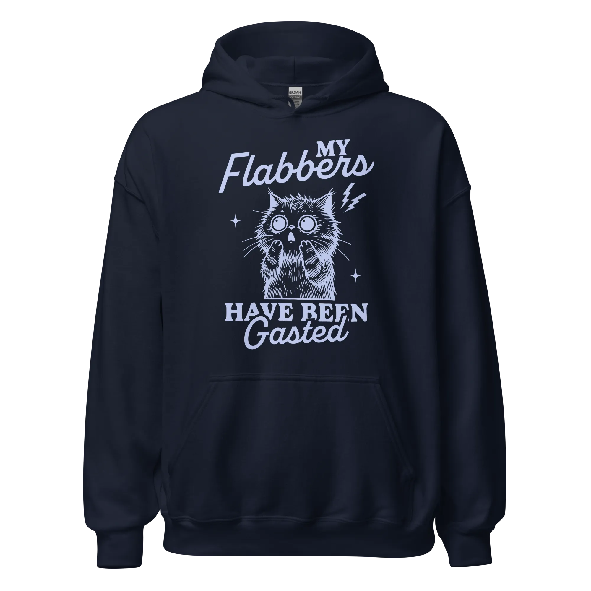 My Flabbers Have Been Gasted Hoodie