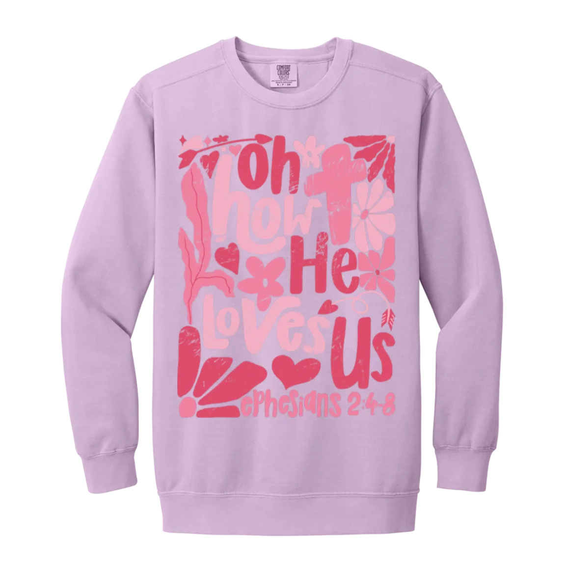 Oh How He Loves Us Sweatshirt – Comfort Colors | Ephesians 2:4-8 Faith Apparel | Boho Christian Valentine’s Gift