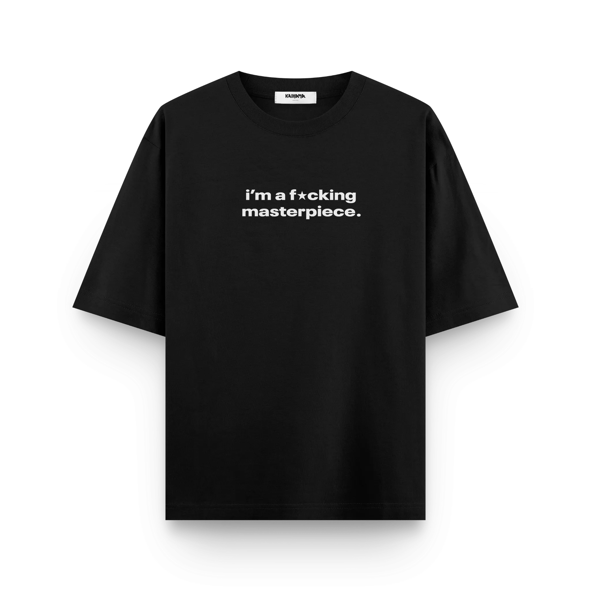 "I'm a F★cking Masterpiece" Oversized Tee by Kaihama