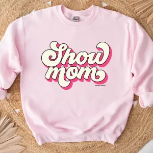Retro Show Mom Crewneck (S-3XL) - Multiple Colors!