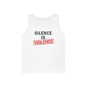 Silence is Violence Tank Top
