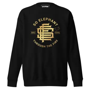 SO ELEPHANT MEN'S "THROUGH THE FIRE" Premium Sweatshirt