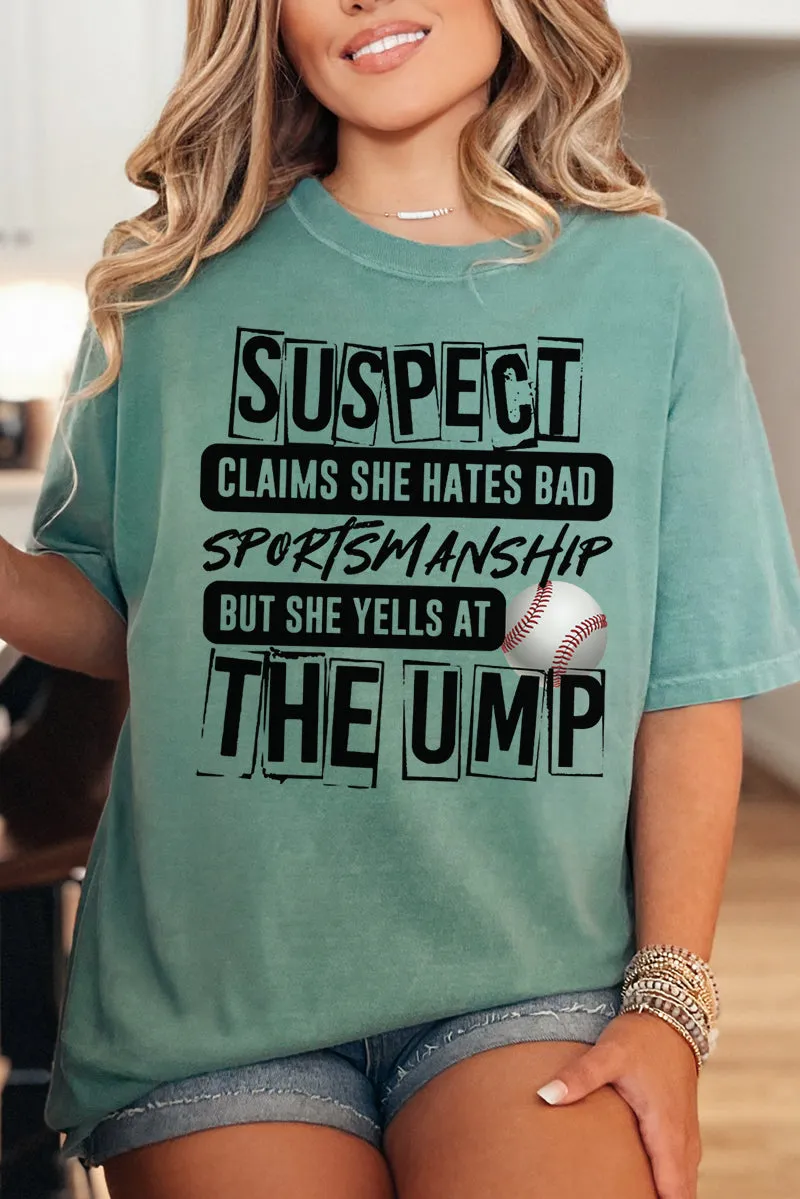 Suspect Yells At The Ump Comfort Colors Adult Ring-Spun Cotton Tee