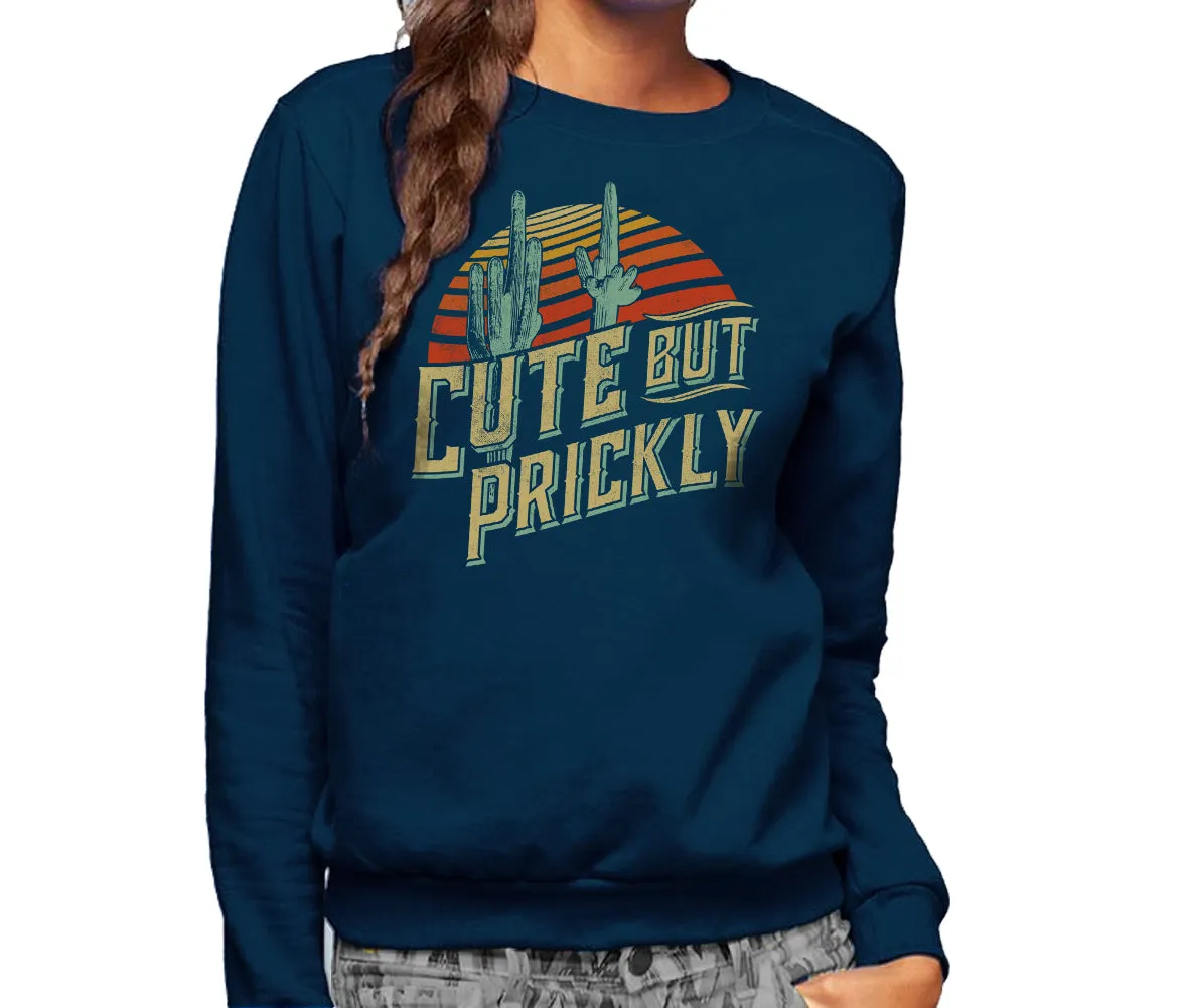 Unisex Cute But Prickly Sweatshirt - Cactus Shirt