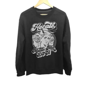 Unisex Hecate Made Me Do It Sweatshirt