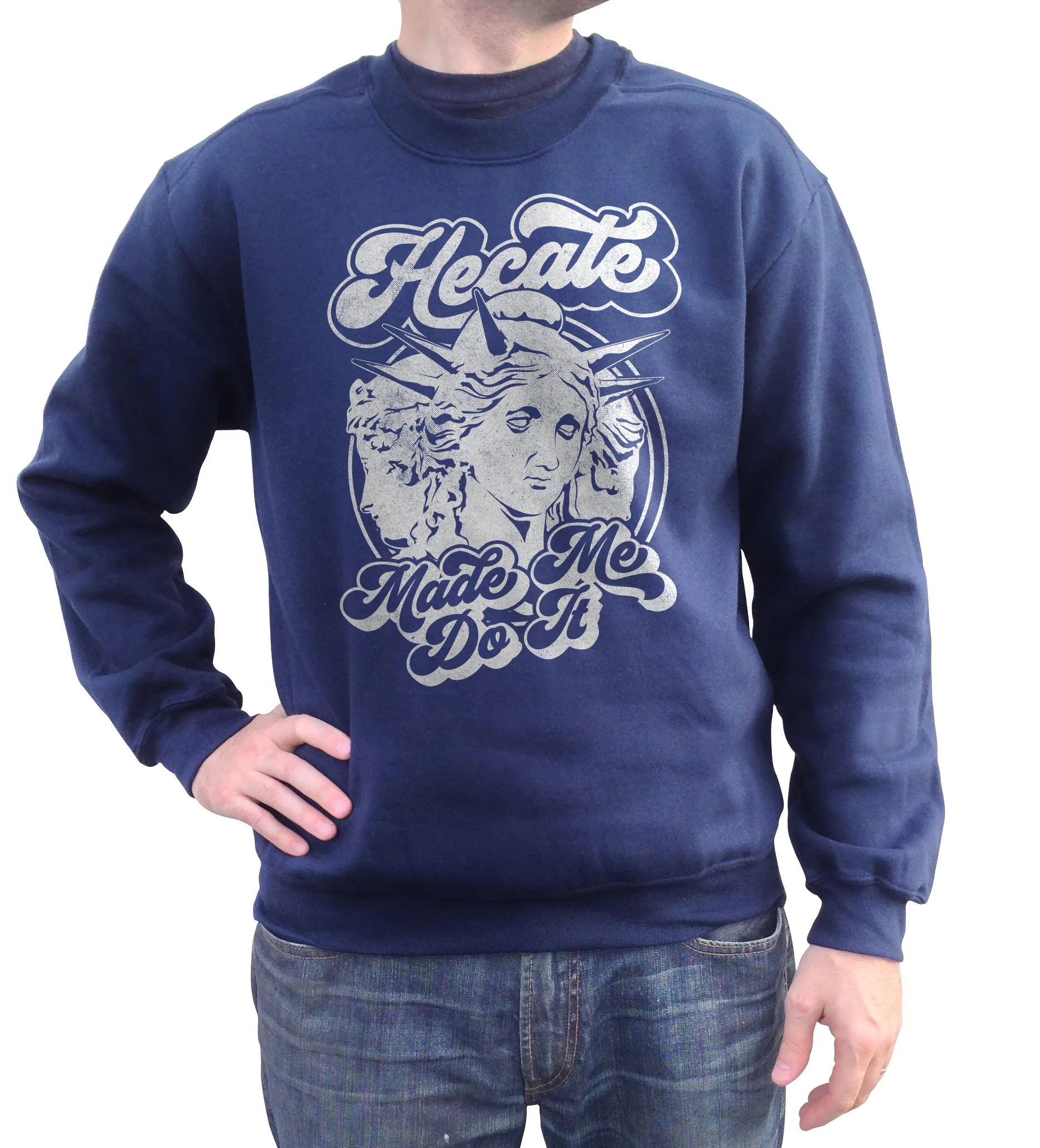 Unisex Hecate Made Me Do It Sweatshirt