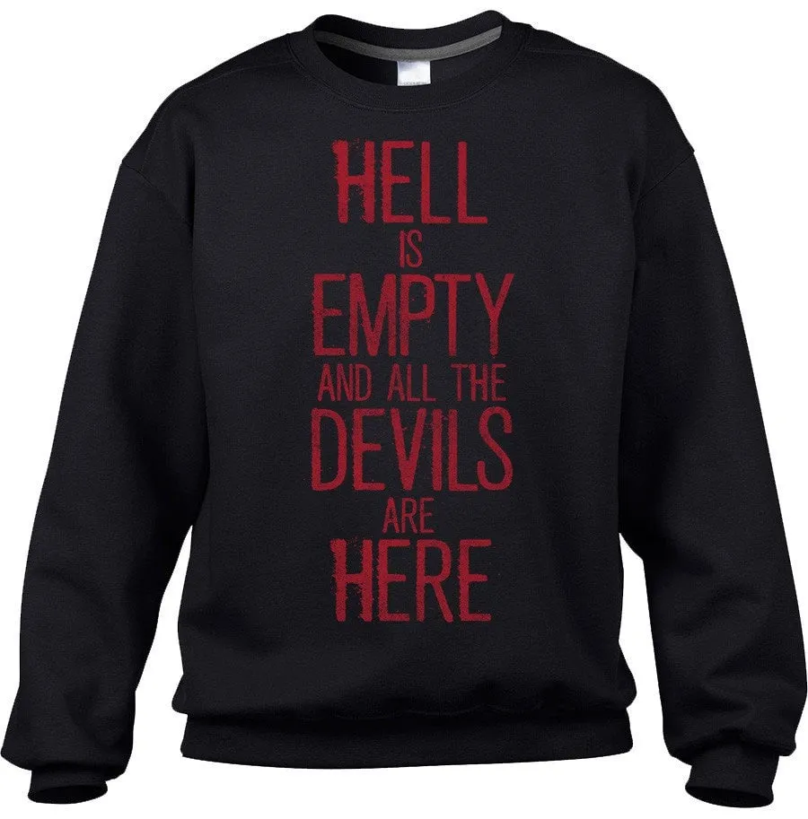 Unisex Hell is Empty and All the Devils are Here Shakespeare Sweatshirt