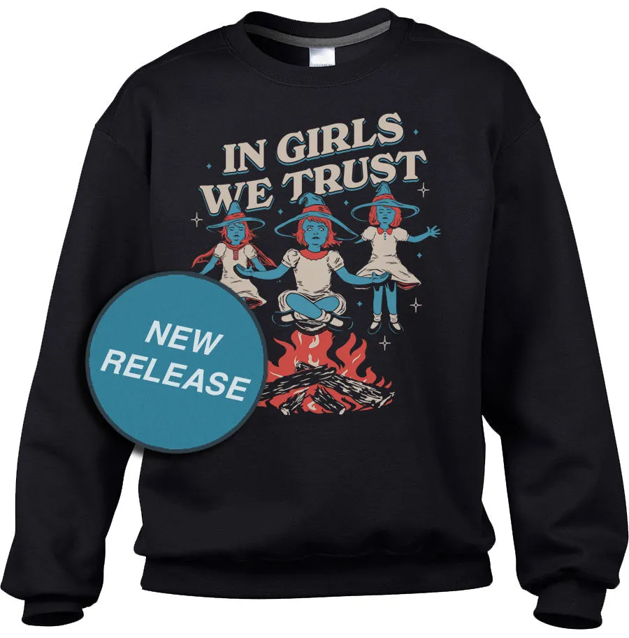 Unisex In Girls We Trust Witches Sweatshirt