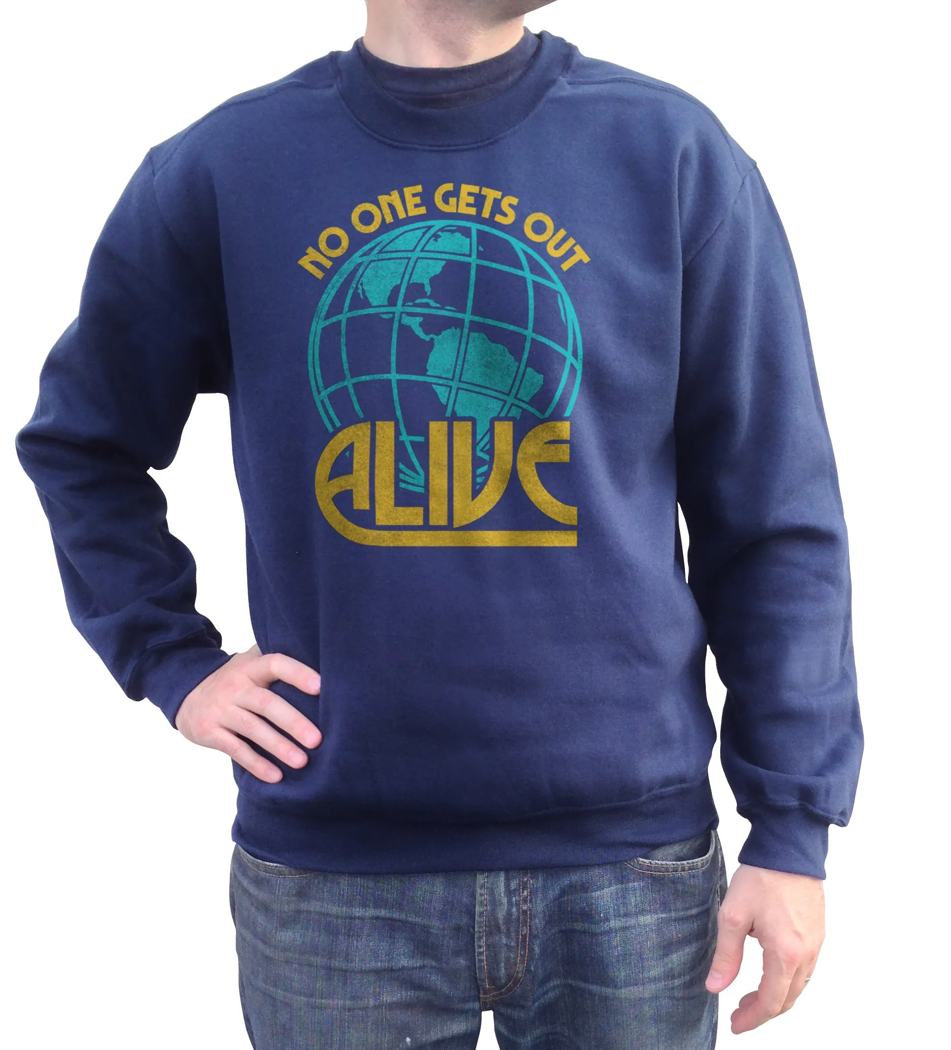 Unisex No One Gets Out Alive Sweatshirt