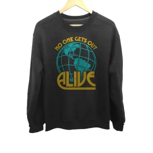 Unisex No One Gets Out Alive Sweatshirt