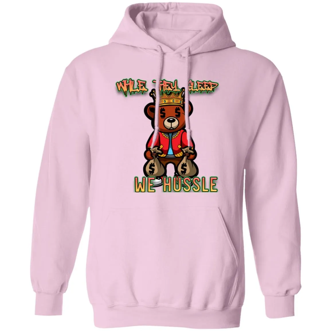 We Hussle hoodie
