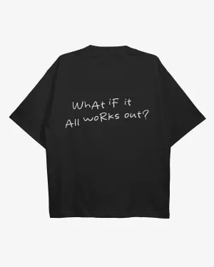 What If Oversized Tshirt