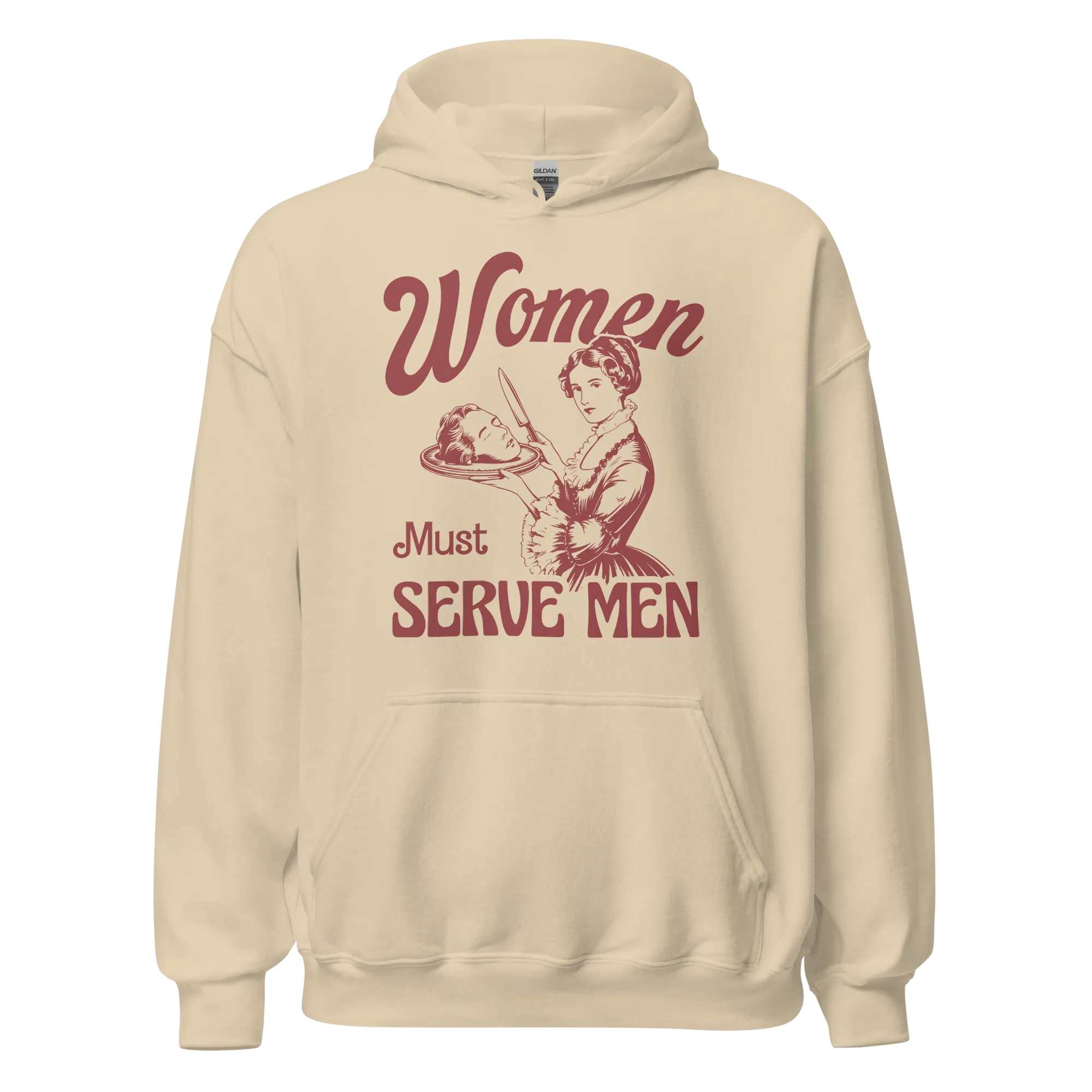 Women Must Serve Men Feminist Hoodie