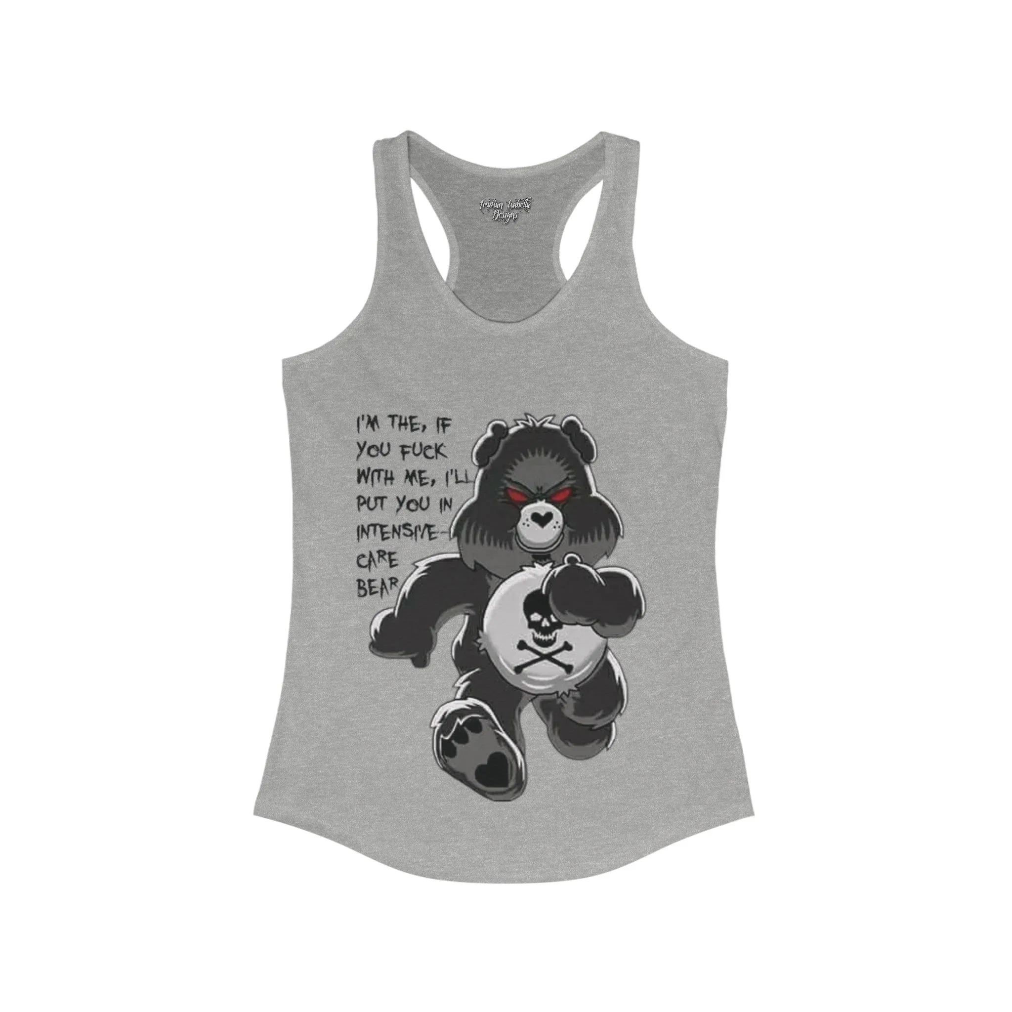 Women's Intensive Care Bear Typographical Art Ideal Racerback Tank