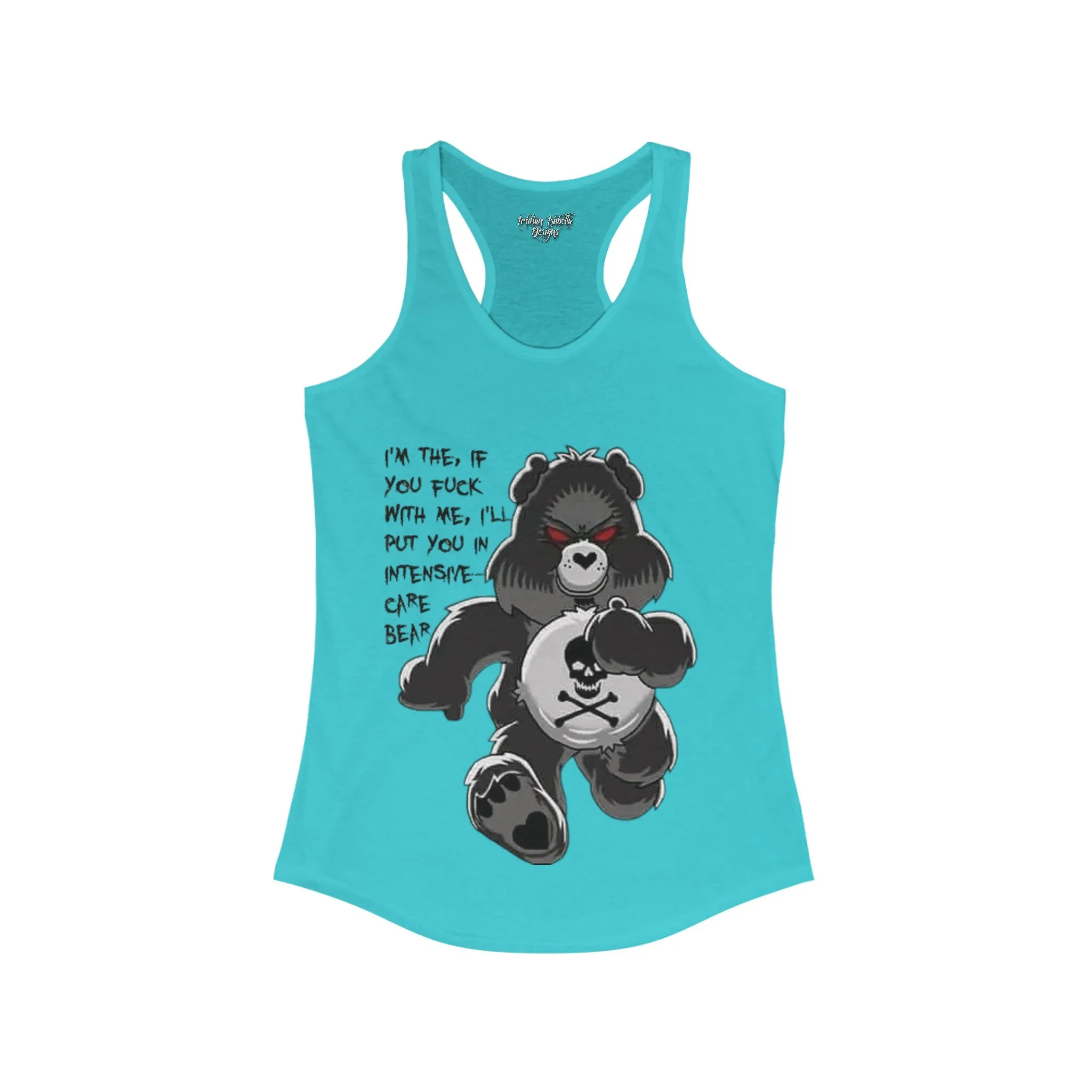 Women's Intensive Care Bear Typographical Art Ideal Racerback Tank