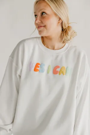Yes I Can Sweatshirt