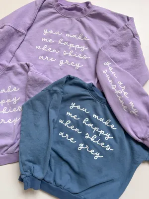 You Make Me Happy When Skies Are Grey Youth Pullover